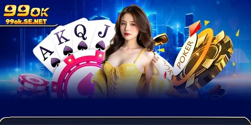 Poker là tựa game đánh bài đổi thưởng chinh phục mọi thành viên tham gia